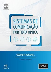 Baixar Sistemas de Comunicação Por Fibra Óptica, Tradução da 4ª Edição pdf, epub, eBook