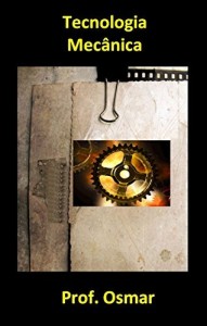 Baixar TECNOLOGIA MECÂNICA pdf, epub, eBook