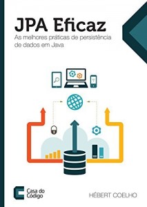 Baixar JPA Eficaz: As melhores práticas de persistência de dados em Java pdf, epub, eBook