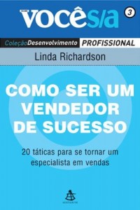 Baixar Como ser um vendedor de sucesso: 20 t&aacute;ticas para se tornar um especialista em vendas (Voc&ecirc; S/A Livro 3) pdf, epub, eBook