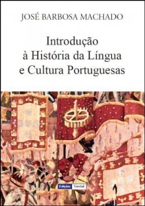 Baixar Introdu&ccedil;&atilde;o &agrave; Hist&oacute;ria da L&iacute;ngua e Cultura Portuguesas pdf, epub, eBook