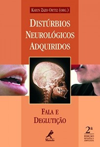 Baixar Dist&uacute;rbios Neurol&oacute;gicos Adquiridos: Fala e Degluti&ccedil;&atilde;o pdf, epub, eBook
