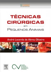 Baixar T&eacute;cnicas Cirurgicas em Pequenos Animais 1&ordf; Edi&ccedil;&atilde;o pdf, epub, eBook