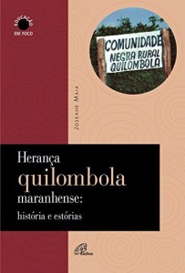 Baixar Herança quilombola maranhense pdf, epub, eBook