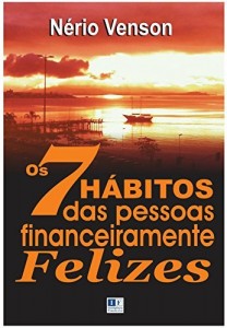Baixar Os 7 H&aacute;bitos das Pessoas Financeiramente Felizes pdf, epub, eBook
