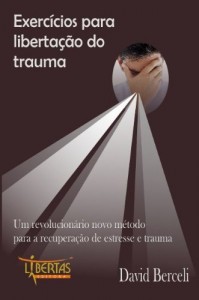 Baixar Exercícios Para Libertação do Trauma pdf, epub, eBook