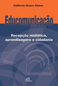 Baixar Educomunicação: recepção midiática, aprendizagens e cidadania pdf, epub, eBook