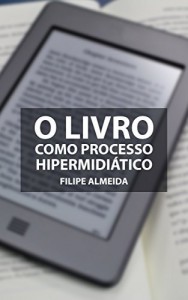 Baixar O livro digital como processo hipermidi&aacute;tico pdf, epub, eBook
