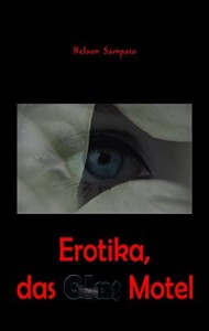 Baixar Erotika, das Glas Motel (Anne e Carlo, o início Livro 1) pdf, epub, eBook