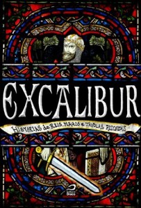 Baixar Excalibur: Hist&oacute;rias de reis, magos e t&aacute;volas redondas pdf, epub, eBook