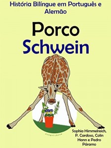 Baixar História Bilíngue em Português e Alemão: Porco – Schwein pdf, epub, eBook