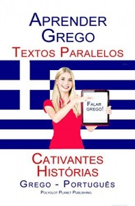 Baixar Aprender Grego – Textos Paralelos (Grego – Português) Cativantes Histórias pdf, epub, eBook