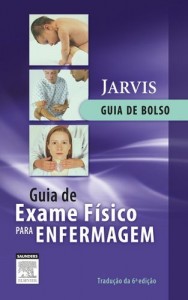 Baixar Guia de Exame F&iacute;sico para Enfermagem 6&ordf; Edi&ccedil;&atilde;o pdf, epub, eBook