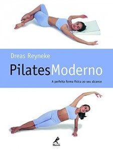 Baixar Pilates Moderno: a Perfeita Forma F&iacute;sica ao seu Alcance pdf, epub, eBook
