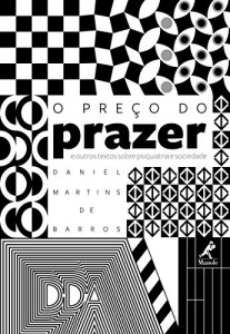 Baixar O preço do prazer e outros textos sobre psiquiatria e sociedade pdf, epub, eBook