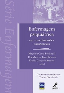 Baixar Enfermagem Psiqui&aacute;trica em Suas Dimens&otilde;es Assistenciais (S&eacute;rie Enfermagem) pdf, epub, eBook