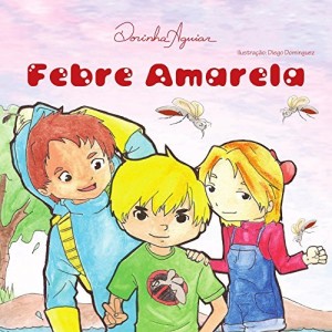Baixar FEBRE AMARELA (DOEN&Ccedil;AS DE VEICULA&Ccedil;&Atilde;O H&Iacute;DRICA Livro 2) pdf, epub, eBook