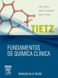 Baixar Tietz Fundamentos da Qu&iacute;mica Cl&iacute;nica 6&ordf; Edi&ccedil;&atilde;o pdf, epub, eBook