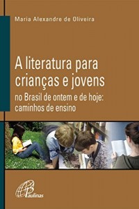 Baixar A Literatura para crianças e jovens no Brasil pdf, epub, eBook