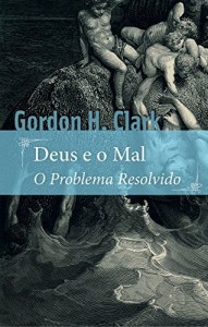 Baixar Deus e o mal: O problema resolvido pdf, epub, eBook