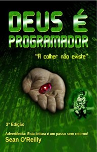 Baixar Deus &eacute; Programador: "A colher n&atilde;o existe" pdf, epub, eBook