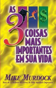Baixar As 3 Coisas Mais Importantes Em Sua Vida pdf, epub, eBook