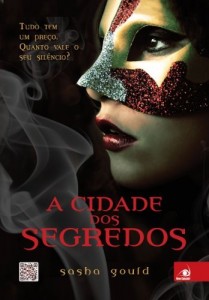 Baixar A Cidade dos Segredos: Tudo tem um pre&ccedil;o. Quanto vale o seu sil&ecirc;ncio? pdf, epub, eBook