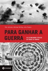 Baixar Para ganhar a guerra: as 25 melhores t&aacute;ticas de todos os tempos pdf, epub, eBook