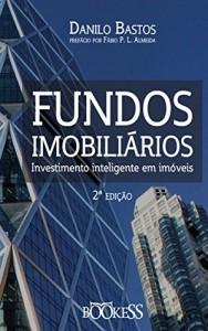 Baixar Fundos Imobili&aacute;rios: Investmento Inteligente em Im&oacute;veis pdf, epub, eBook