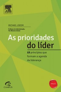 Baixar As Prioridades do L&iacute;der (S&eacute;rie profissional Wharton) pdf, epub, eBook