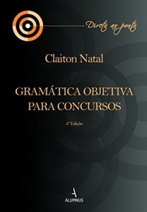 Baixar Gram&aacute;tica Objetiva para Concursos 2&ordf; Edi&ccedil;&atilde;o pdf, epub, eBook