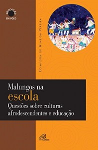Baixar Malungos na escola pdf, epub, eBook