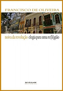 Baixar Noiva da revolução/Elegia para uma re(li)gião pdf, epub, eBook