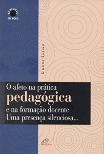 Baixar O afeto na prática pedagógica e na formação docente pdf, epub, eBook