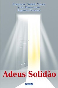 Baixar Adeus Solid&atilde;o pdf, epub, eBook