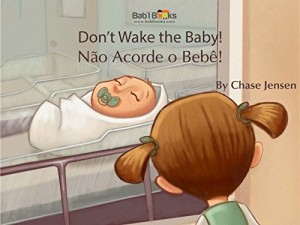 Baixar Don”t Wake the Baby!: Portuguese & English Dual Text pdf, epub, eBook