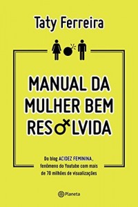 Baixar Manual da Mulher bem resolvida pdf, epub, eBook