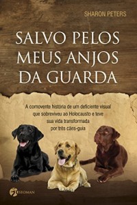 Baixar Salvo pelos meus anjos da guarda pdf, epub, eBook