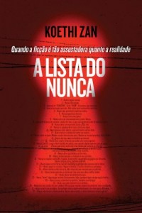 Baixar A lista do nunca – Quando a fic&ccedil;&atilde;o &eacute; t&atilde;o assustadora quanto a realidade pdf, epub, eBook