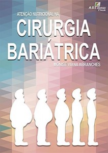 Baixar Aten&ccedil;&atilde;o Nutricional Na Cirurgia Bari&aacute;trica e Metab&oacute;lica pdf, epub, eBook