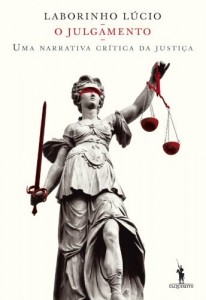 Baixar O Julgamento  Uma narrativa cr&iacute;tica da justi&ccedil;a pdf, epub, eBook