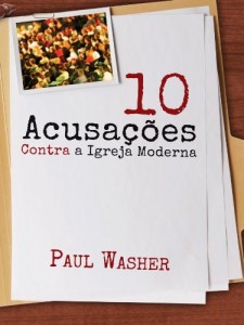 Baixar 10 Acusações Contra a Igreja Moderna pdf, epub, eBook