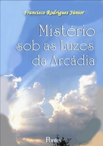 Baixar MISTÉRIO SOB AS LUZES DA ARCÁDIA pdf, epub, eBook