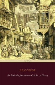 Baixar As Atribula&ccedil;&otilde;es de um Chin&ecirc;s na China (Viagens Maravilhosas) pdf, epub, eBook