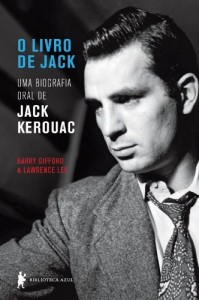 Baixar O livro de Jack – Uma biografia oral de Jack Kerouac pdf, epub, eBook