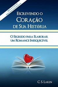 Baixar Escrevendo O Coração Da Sua História pdf, epub, eBook