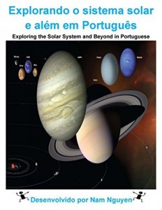 Baixar Explorando o sistema solar e além em Português: Exploring the Solar System and Beyond in Portuguese pdf, epub, eBook