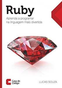 Baixar Ruby: Aprenda a programar na linguagem mais divertida pdf, epub, eBook