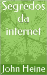 Baixar Segredos da internet (Ganhar com a internet Livro 1) pdf, epub, eBook