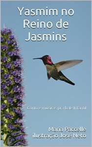 Baixar Yasmim no Reino de Jasmins: Conto e músicas pra bale Infantil (Musicais pra bale infantil Livro 1) pdf, epub, eBook